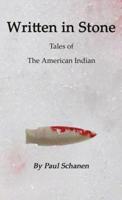 Written in Stone: Tales of the Native American