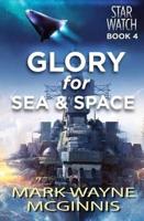 Glory for Sea and Space
