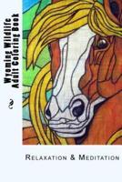 Wyoming Wildlife Small Adult Coloring Book