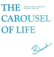 The Carousel of Life