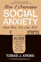 How I Overcame Social Anxiety