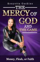 The Mercy of God and the Game