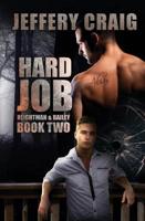 Hard Job: Reightman & Bailey Book Two
