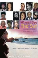 Where I See the Sun - Contemporary Poetry in the Virgin Islands (Tortola Virgin Gorda Anegada Jost Van Dyke)