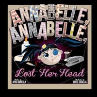 Annabelle, Annabelle, Lost Her Head