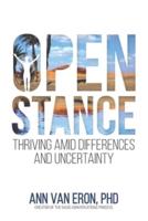 Open Stance: Thriving Amid Differences and Uncertainty