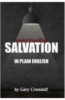 Understanding SALVATION in Plain English