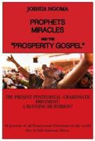 Prophets, Miracles and the Prosperity Gospel