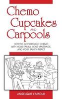 Chemo, Cupcakes and Carpools