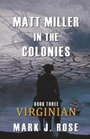 Matt Miller in the Colonies