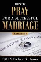 How To PRAY For A Successful MARRIAGE