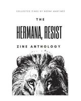 The Hermana, Resist Zine Anthology