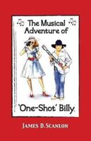 The Musical Adventure of 'One-Shot' Billy