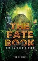 The Fate Book: The Emperor's Tomb