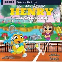 The Adventures of Henry the Sports Bug