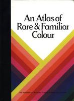 An Atlas of Rare & Familiar Colour