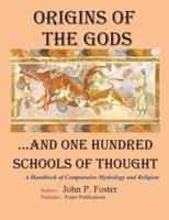 Origins of the Gods...and One Hundred Schools of Thought
