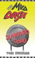 The Mad Dash - Junkyard Dogg