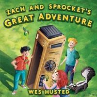 Zach and Sprocket's Great Adventure