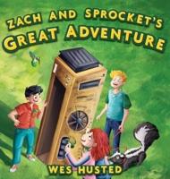 Zach and Sprocket's Great Adventure