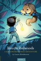 Into the Redwoods: A Knookerdoodle Adventure