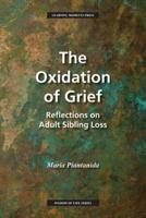 The Oxidation of Grief