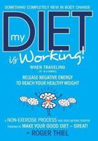 My Diet Is Working! -- While Traveling