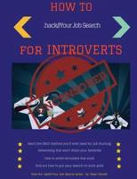How To Hack Your Job Search: For Introverts
