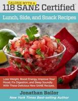 118 Calorie Myth and SANE Certified Lunch, Side, and Snack Recipes