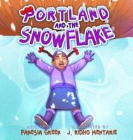 Portland and the Snowflake