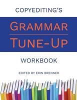 Copyediting's Grammar Tune-Up Workbook