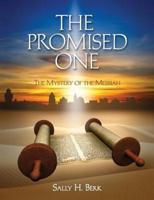 The Promised One: The Mystery of the Messiah