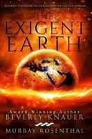The Exigent Earth
