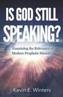 Is God Still Speaking?