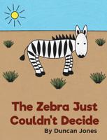 The Zebra Just Couldn't Decide