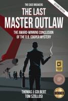The Last Master Outlaw