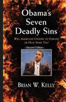 Obama's Seven Deadly Sins---Second Edition