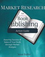 Market Research for Children's Book Publishing Action Guide