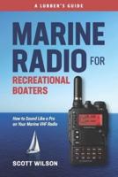 Marine Radio For Recreational Boaters