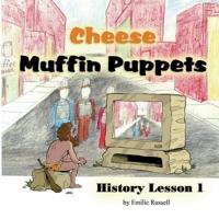 Cheese Muffin Puppets