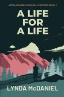 A Life for a Life: A Mystery