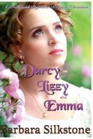 Darcy, Lizzy and Emma