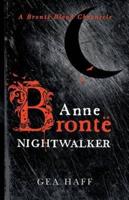 Anne Brontë Nightwalker: A Brontë Blood Chronicle