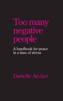 Too Many Negative People