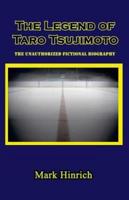 The Legend of Taro Tsujimoto