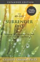 The 40-Day Surrender Fast : Expanded Edition