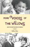 More Voices of The Willows and The Adoption Hub of America