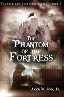 The Phantom of the Fortress