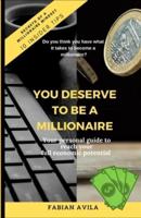 You Deserve To Be A Millionaire