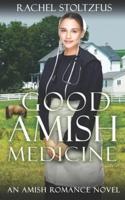 Good Amish Medicine